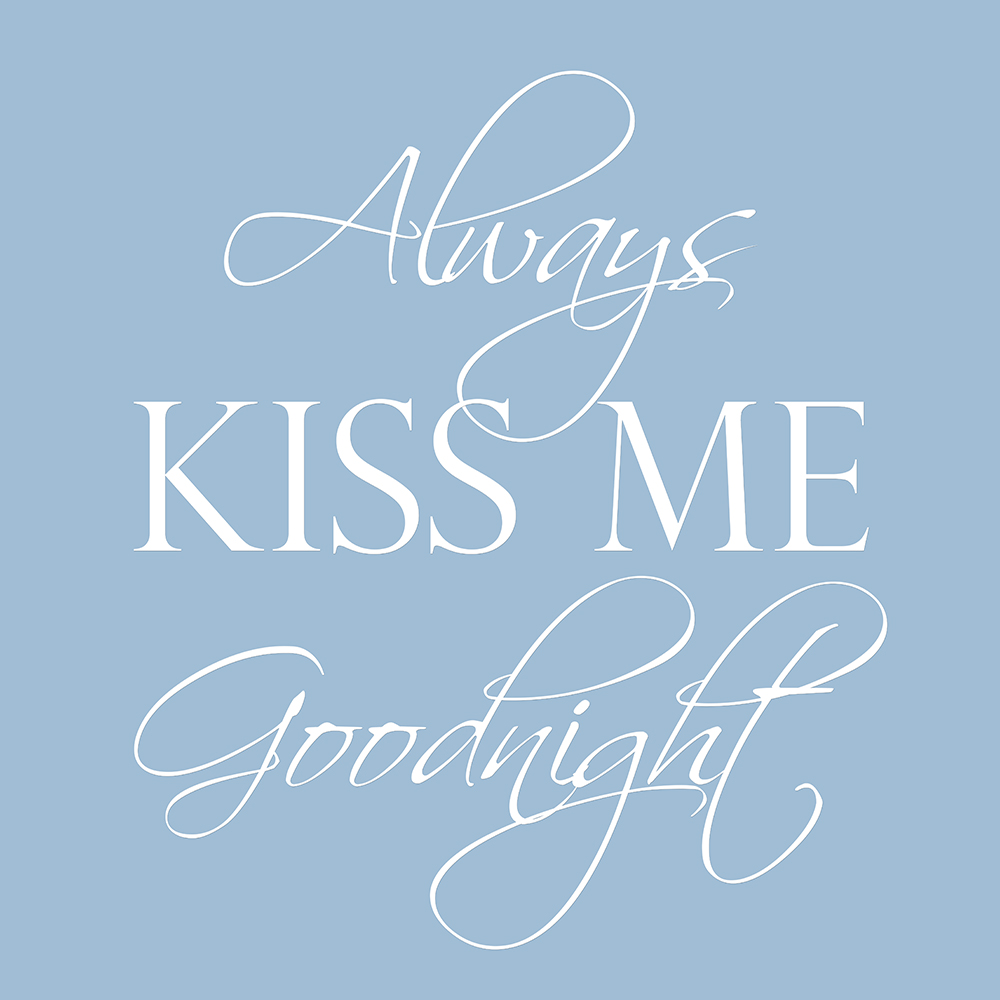 Always kiss me goodnight op canvas blauw