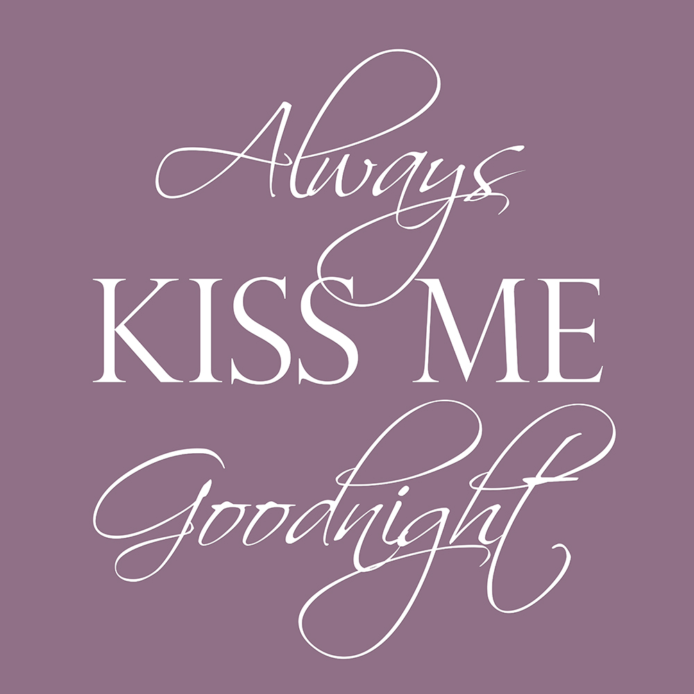 Always kiss me goodnight op canvas paars