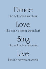Dance Love Sing Live op canvas