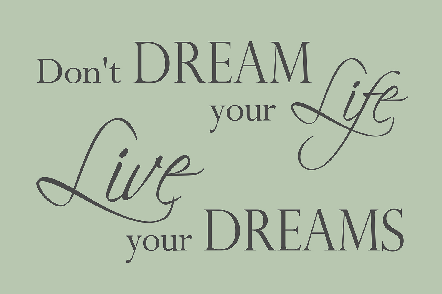 Live your dreams op canvas groen
