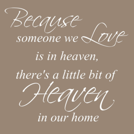 Because someone we love op canvas