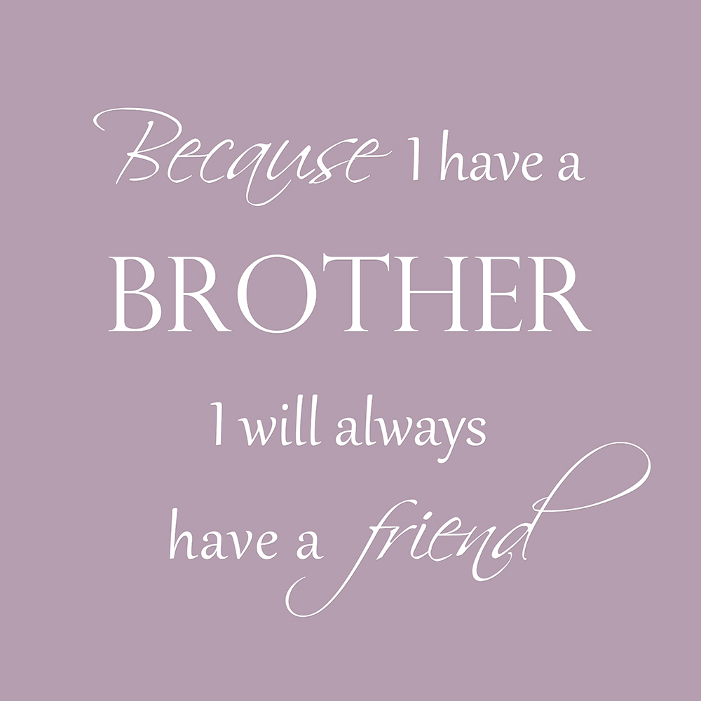 Because I have a brother op canvas paars