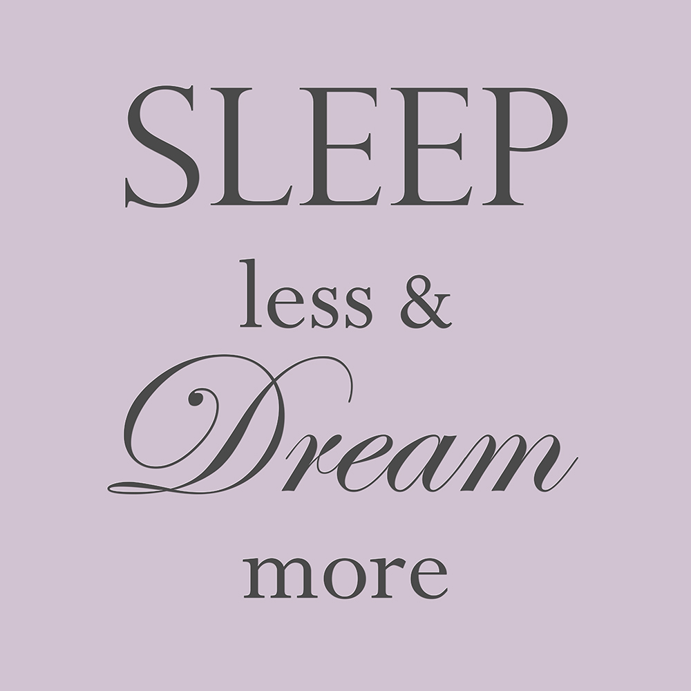 Sleep less & dream more op canvas paars