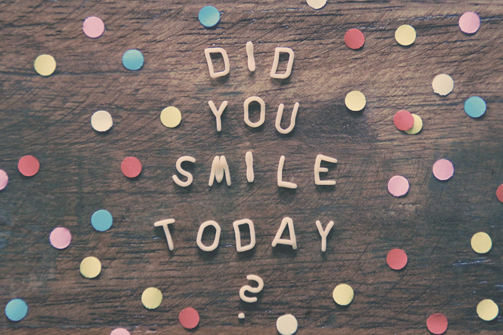 Mooie tekst did you smile today