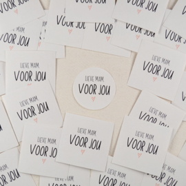 Sticker Lieve Mam Voor Jou - Wit met Zwart