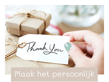 Een persoonlijk briefje, kaartje of label los of bij een bedankje of cadeautje