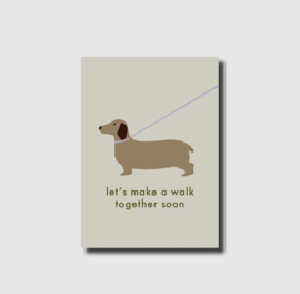 Ansichtkaart Let's make a walk together soon