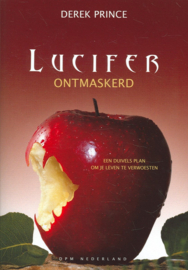 Lucifer ontmaskerd - Derek Prince