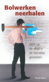 Bolwerken neerhalen - Derek Prince