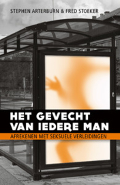 Het gevecht van iedere man - Stephen Arterburn & Fred Stoeker