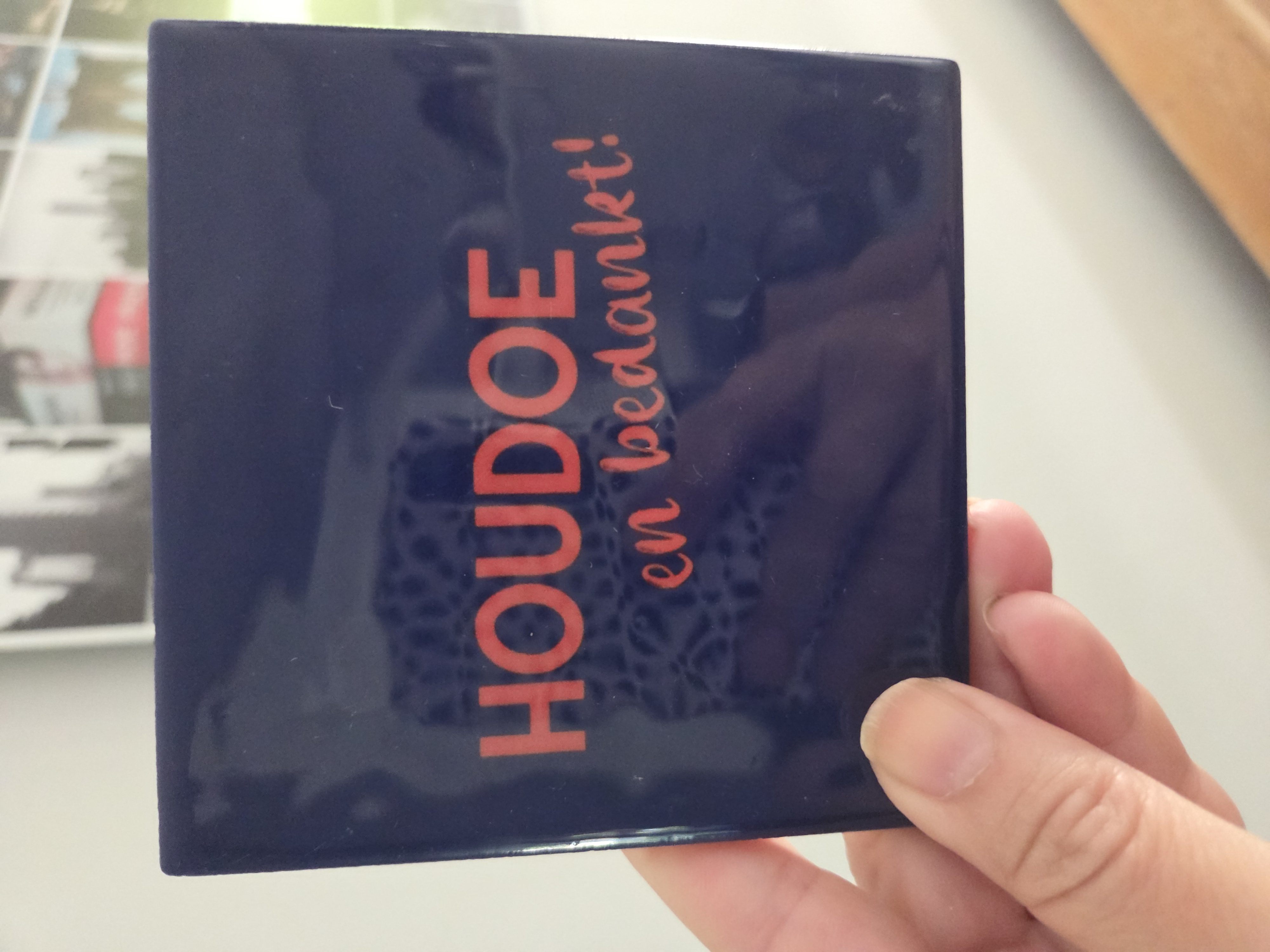 Tegeltje | Houdoe en bedankt