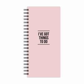 To do | I've got things to do pink