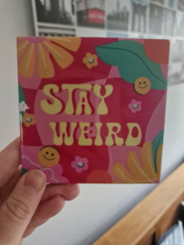 Tegeltje |  Stay weird