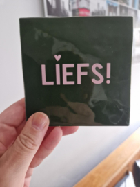 Tegeltje |  Liefs groen