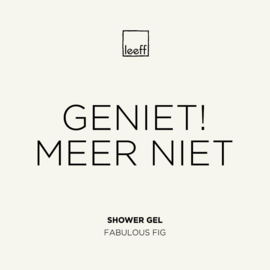 SHOWER GEL FABULOUS FIG - GENIET! MEER NIET