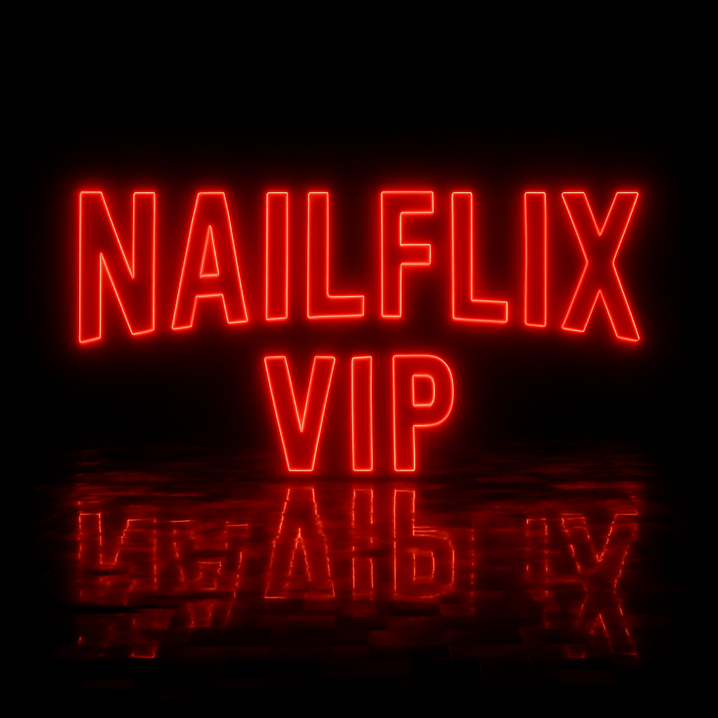 Nailflix VIP Member