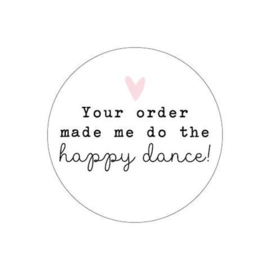 Your order made me do the happy dance