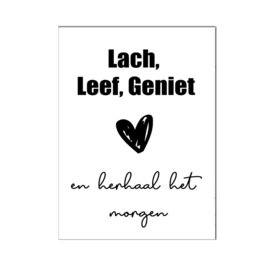 A4 poster " Lach Leef Geniet " zwart ( PER 2 STUKS )