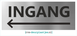 art.nr. 078-rvs bord - rvs naambord - rvs verwijsbord met tekst INGANG + PIJL LINKS - 45 x 17,5 CM