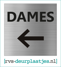 art.nr. 056-rvs wc deurplaatje- rvs wc deurbordje-rvs pictogrambordje-wc deurplaatjes-tekst DAMES + PIJL <-  - 9x9 CM