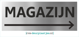 art.nr. 097-rvs bord - rvs naambord - rvs verwijsbord met tekst MAGAZIJN + PIJL RECHTS - 45 x 17,5 CM