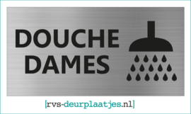 art.nr. 041-rvs wc deurplaatje- rvs wc deurbordje-rvs pictogrambordje-wc deurplaatjes-tekst DOUCHE DAMES + PICTOGRAM- 18x9 CM