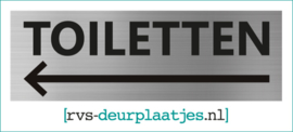 art.nr. 038-rvs wc deurplaatje- rvs wc deurbordje-rvs pictogrambordje-wc deurplaatjes-tekst TOILETTEN + PIJL LINKS- 15x5 CM