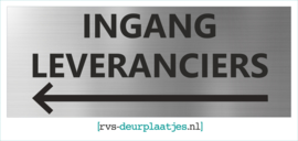 art.nr. 088-rvs bord - rvs naambord - rvs verwijsbord met tekst INGANG LEVERANCIERS + PIJL LINKS - 45 x 17,5 CM