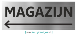 art.nr. 096-rvs bord - rvs naambord - rvs verwijsbord met tekst MAGAZIJN + PIJL LINKS - 45 x 17,5 CM