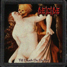 Deicide - Till Death Do Us Part