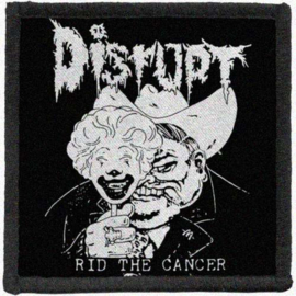 Disrupt - Rid The Cancer