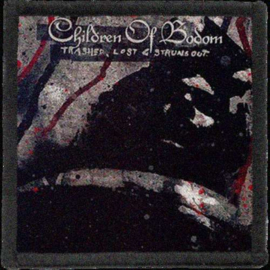 Children Of Bodom - Trashed, Lost & Strungout