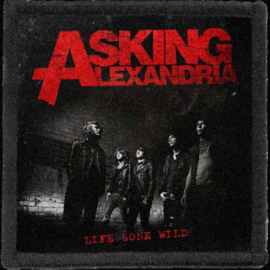 Asking Alexandria - Life Gone Wild