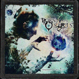 Born Of Osiris - Tomorrow We Die Alive