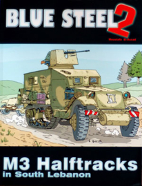 Blue steel 2 | m3 halftracks in lebanon