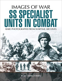 Images of war | SS specialist units in combat