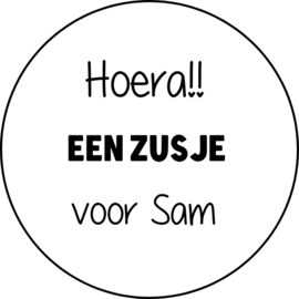 Sticker hoera een zusje voor ( naam )