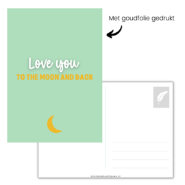 Goudfolie kaart love you to the moon and back