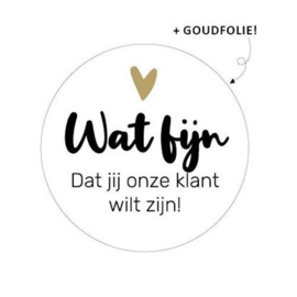 Sticker wat fijn dat jij onze klant wilt zijn