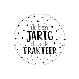 Ik ben jarig dus ik trakteer - zwart/wit - 4cm - 10 stuks