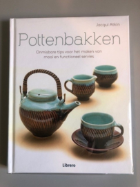 Pottenbakken - onmisbare tips voor het maken van mooi en functioneel servies