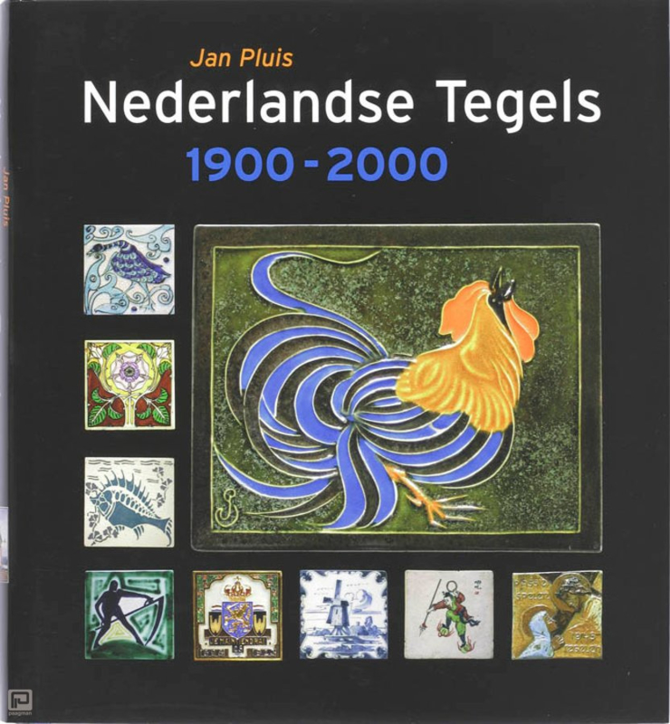 Nederlandse Tegels 1900-2000 - Jan Pluis