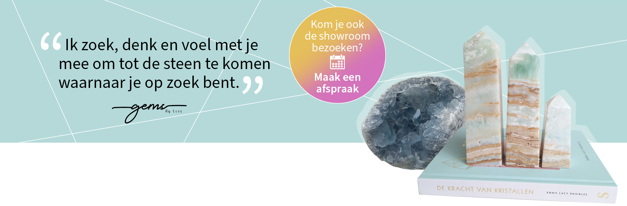 Gems by Loes: edelstenen en mineralen - showroom aan huis!