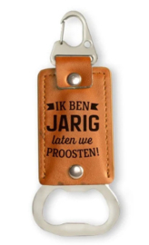 Opener; Jarig