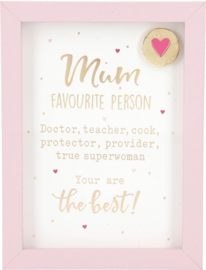 Mum, favourite person
