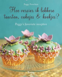 Hoe versier ik lekkere taarten, cakejes & koekjes? | Peggy Porschen