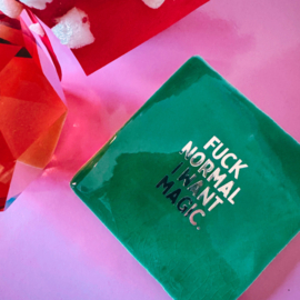 Fuck normal I want magic.
