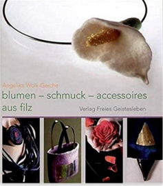 Blumen - schmuck - assessoires aus filz - Angeliks Wolk - Gerchemen