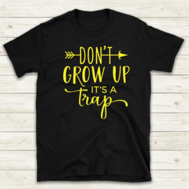 Don't grow up...