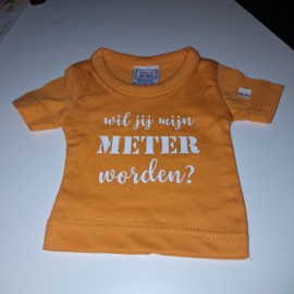 Mini T-shirt - Oranje  - Wil jij mijn meter worden?